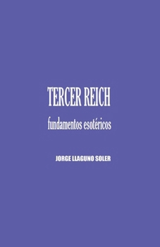 Tercer Reich - Fundamentos Esotéricos