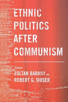 Hardcover Ethnic Politics After Communism Book