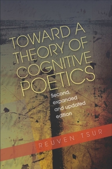 Hardcover Toward a Theory of Cognitive Poetics: Second, Expanded & Updated Edition Book