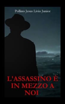L'assassino è in mezzo a noi (Italian Edition)