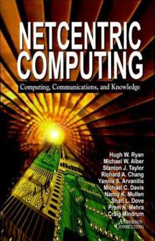 Hardcover Netcentric Computing: Computing, Communications and Knowledge Book