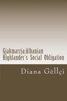 Paperback Gjakmarrja: Albanian Highlander's Social Obligation Book