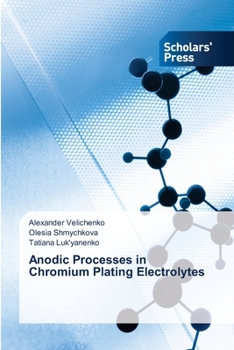 Paperback Anodic Processes in Chromium Plating Electrolytes Book