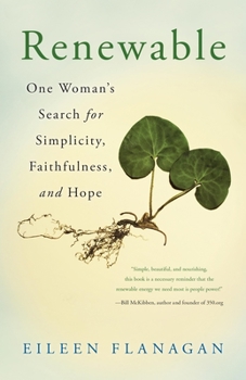 Paperback Renewable: One Woman's Search for Simplicity, Faithfulness, and Hope Book