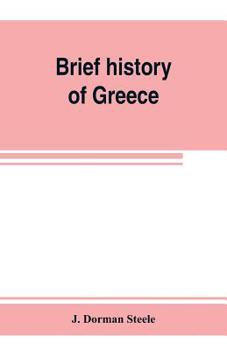 Paperback Brief history of Greece: with readings from prominent Greek historians Book