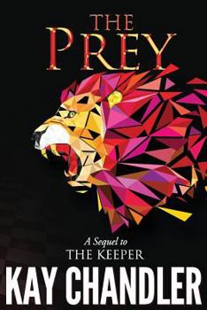 Paperback The Prey: Sequel to The Keeper Book