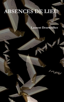 Absences de Lieu (French Edition)