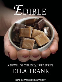 Edible - Book #3 of the Exquisite