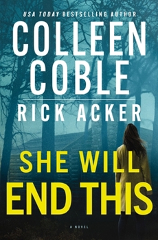 Paperback She Will End This: A Romantic Thriller Where the Past Won't Stay Buried Book