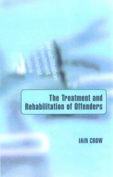 Paperback The Treatment and Rehabilitation of Offenders Book