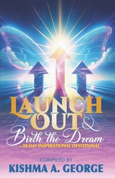 Paperback Launch Out & Birth the Dream! Book