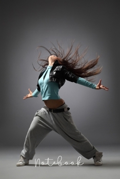 Notebook: Dancing Sketchbook sport/ Dance Teacher /Fitness/Zumba/ Dance Choreography Notebook Journal Dancing Workbook Diary / Christmas Notebook/ Gift /Composition Blank 6x9 110 pages.