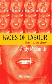 Paperback Faces of Labour: The Inside Stories Book