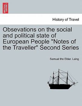 Obsevations on the social and political state of European People "Notes of the Traveller" Second Series