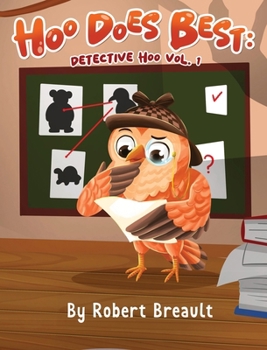 Hardcover Hoo Does It Best: Detective Hoo Book