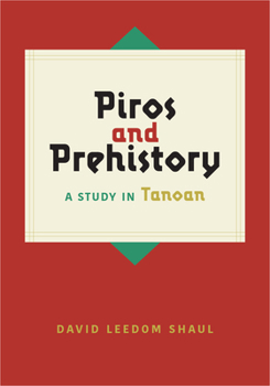 Hardcover Piros and Prehistory: A Study in Tanoan Book