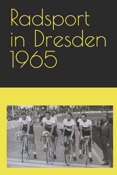 Paperback Radsport in Dresden 1965 [German] Book