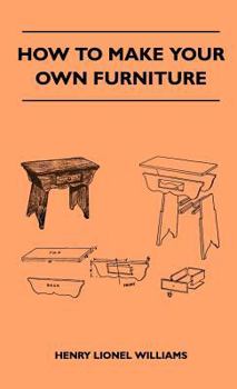 Hardcover How To Make Your Own Furniture Book