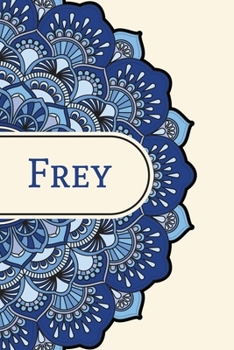 Mandala Notebook with Personalized Monogram Frey: A personalized monogram notebook just for you!