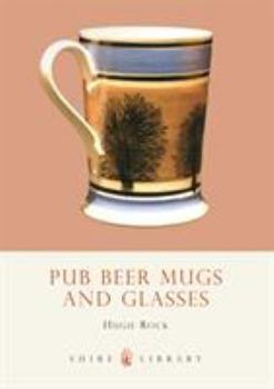 Paperback Pub Beer Mugs and Glasses (Shire Library) Book