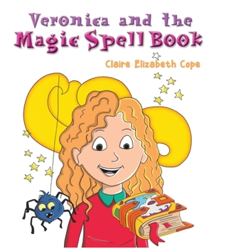 Hardcover Veronica and the Magic Spell Book