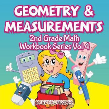 Paperback Geometry & Measurements 2nd Grade Math Workbook Series Vol 4 Book
