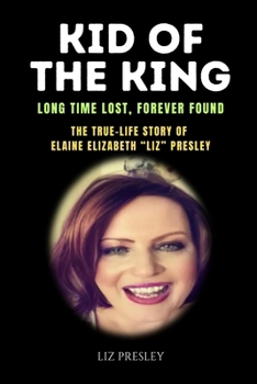 Paperback Kid of the King: Long Time Lost, Forever Found Book
