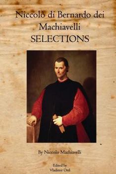 Paperback Niccolò di Bernardo dei Machiavelli: Selections Book
