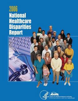 Paperback National Healthcare Disparities Report, 2006 Book