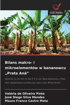 Bilans makro- i mikroelementów w bananowcu "Prata Anã" (Polish Edition)
