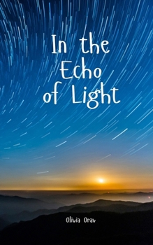 In the Echo of Light