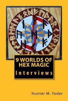 Paperback 9 Worlds of Hex Magic: Interviews Book