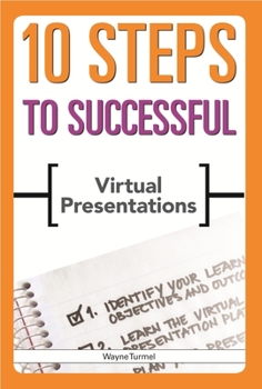 Paperback 10 Steps to Successful Virtual Presentations Book