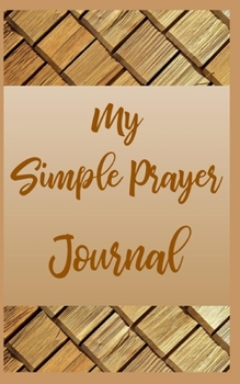 Paperback My Simple Prayer Journal Book