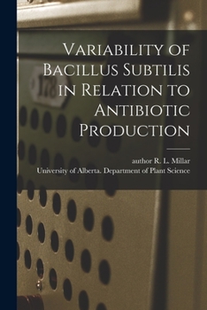 Paperback Variability of Bacillus Subtilis in Relation to Antibiotic Production Book