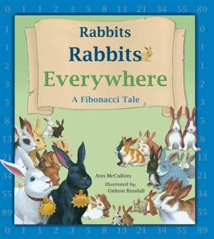 Paperback Rabbits Rabbits Everywhere: A Fibonacci Tale Book