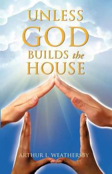 Paperback Unless God Builds the House Book