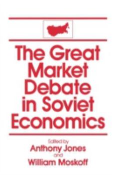 Paperback The Great Market Debate in Soviet Economics: An Anthology: An Anthology Book