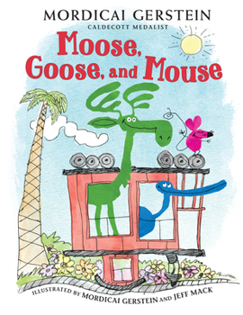 Hardcover Moose, Goose, and Mouse Book