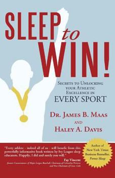 Paperback Sleep to Win!: Secrets to Unlocking Your Athletic Excellence in Every Sport Book