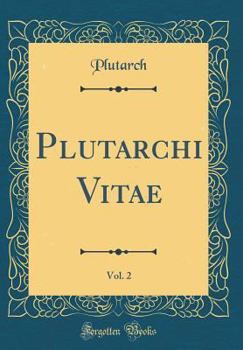 Hardcover Plutarchi Vitae, Vol. 2 (Classic Reprint) [Italian] Book