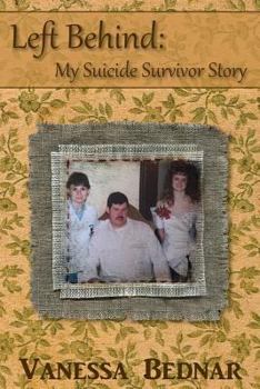 Paperback Left Behind: My Suicide Survivor Story Book