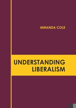 Hardcover Understanding Liberalism Book