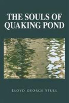 Paperback The Souls of Quaking Pond Book