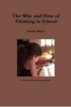 Paperback The Why and How of Thinking in School Book