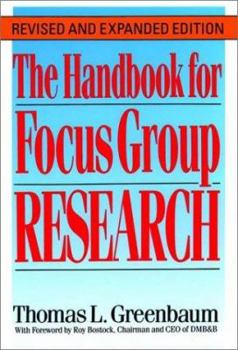 Hardcover The Practical Handbook and Guide to Focus Group Research, Second Edition Book