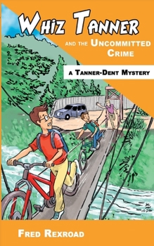 Paperback Whiz Tanner and the Uncommitted Crime Book