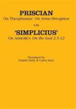 Hardcover On Theophrastus's "on Sense Perception" and on Aristotle's "on the Soul 2.5-2.12" Book