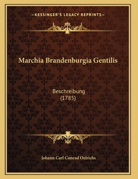 Paperback Marchia Brandenburgia Gentilis: Beschreibung (1785) [German] Book