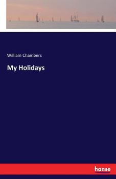 My Holidays (Classic Reprint)